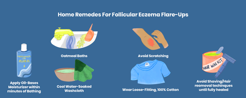 home remedies of follicular eczema flare ups