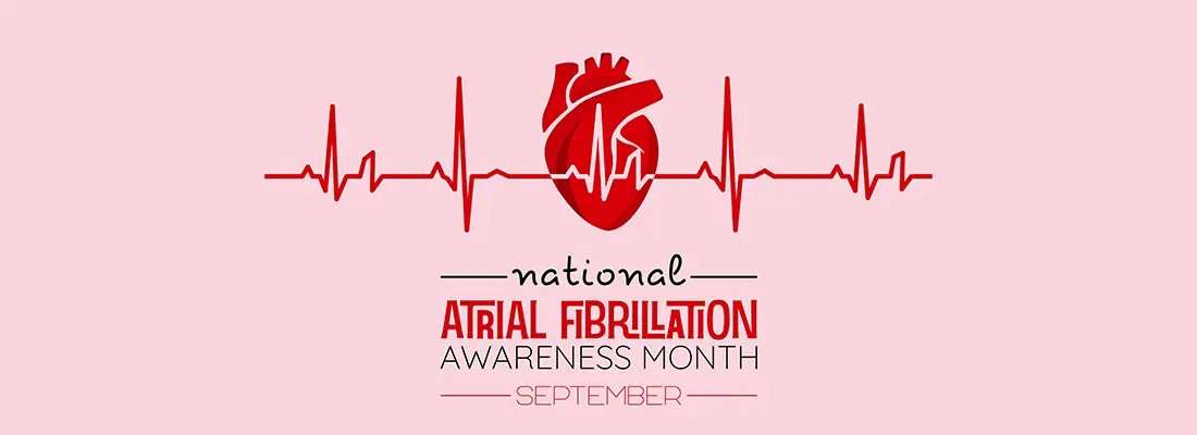 National Atrial Fibrillation Awareness Month 2025