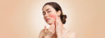 Types of Rosacea: How to Identify Each Type, and Care Tips