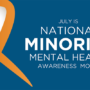 National Minority Mental Health Awareness Month 2026: One Conversation That Matters