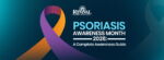 Psoriasis Awareness Month 2026: A Complete Awareness Guide