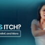 Does Psoriasis Itch? Causes, Symptoms, Relief, and More