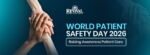 World Patient Safety Day 2026: Why Every Voice in Patient Care Matters